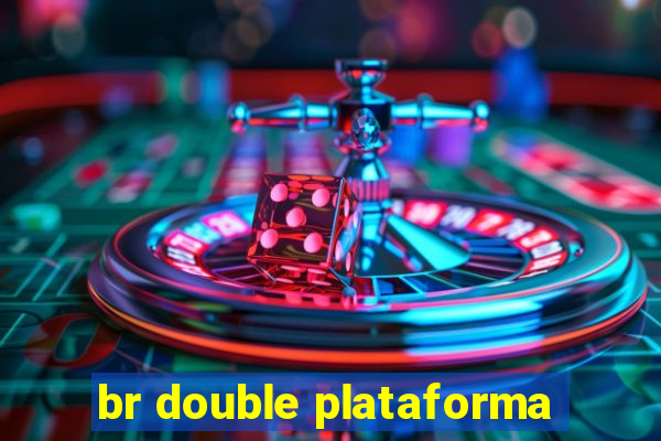 br double plataforma